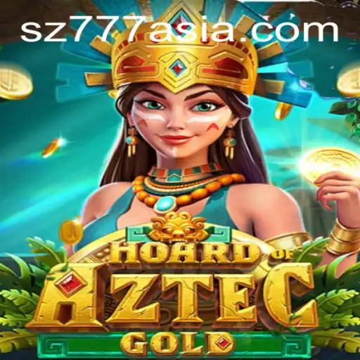 Discover the Thrill of HoardofAztecgold with SZ777